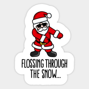 Flossing through the snow Santa Claus Floss like a boss Sticker